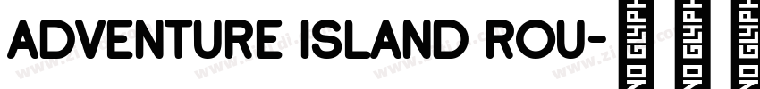 Adventure Island Rou字体转换